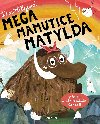 Mega mamutice Matylda - Hillyard Kim