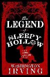 The Legend of Sleepy Hollow and Other Ghostly Tales: Annotated Edition - Contains Twelve Ghostly Tales - Irving Washington