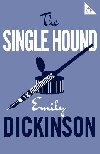 The Single Hound - Dickinsonov Emily