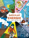 Svt pln energie - Encyklopedie pro kolky - Christina Steinlein; Anne Becker