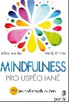 Mindfulness pro uspchan - 99 jednoduchch cvien - Jeffrey Brantley; Wendy Millstine