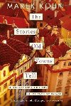 The Stories Old Towns Tell: A Journey through Cities at the Heart of Europe - Kohn Marek
