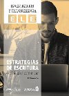 INVESTIGACION Y TRANSFERENCIA ELE - Estrategias de escritura: escribir para comunicar - Alonso Encina