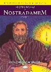 Rozhovory s Nostradamem - svazek I - Dolores Cannon