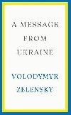 A Message from Ukraine - Zelenskyj Volodymyr