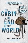 The Cabin at the End of the World - Tremblay Paul G.