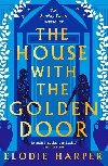 The House With the Golden Door - Harper Elodie