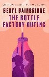 The Bottle Factory Outing - Bainbridgeov Beryl
