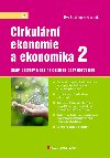 Cirkulrn ekonomie a ekonomika 2 - Stty, podniky a lid na cest do doby postfosiln - Eva Kislingerov
