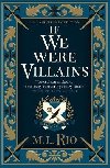 If We Were Villains - Illustrated Edition: The sensational TikTok Book Club pick - Rio M. L.