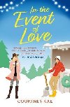 In the Event of Love: A sweet and steamy Christmas rom-com! - Kae Courtney