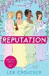 Reputation: If Bridgerton and Fleabag had a book baby Sarra Manning, perfect for fans of Mean Girls - Croucher Lex