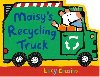 Maisys Recycling Truck - Cousins Lucy