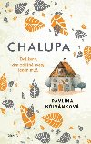 Chalupa - Pavlna Kivnkov