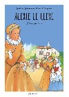 Alexie Le Clerc - Jdi za svm snem - Beaumarais Batrice, Jacquerye Ccile