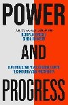 Power and Progress: Our Thousand-Year Struggle Over Technology and Prosperity - Johnson Simon