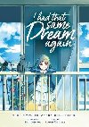 I Had That Same Dream Again: The Complete Manga Collection - Sumino Yoru