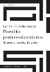 Poetika postmodernismu - Linda Hutchenov
