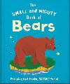 The Small and Mighty Book of Bears: Pocket-sized books, massive facts! - Orange Hippo!