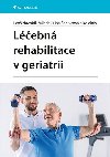Lebn rehabilitace v geriatrii - Leo Navrtil; Milada Luisa edivcov