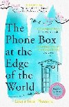 The Phone Box at the Edge of the World: The most moving, unforgettable book you will read, inspired by true events - Imai Messina Laura