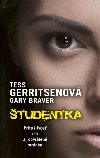 tudentka (slovensky) - Gerritsenov Tess, Braver Gary