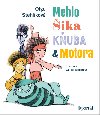 Mehlo, ika, Kuba a Motora - Olga Stehlkov; Galina Miklnov