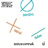 Nikdo nen sm - CDmp3 (te Andrea Burov, Tereza Marekov a Pavel Nekudla) - Soukupov Petra