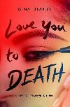 Love You to Death - Blaxill Gina