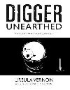 Digger Unearthed: The Complete Tenth Anniversary Collection - Vernonov Ursula