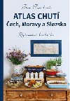 Atlas chutí Čech, Moravy a Slezka - Regionální kuchařka - Petra Pospěchová