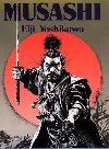 Musashi: An Epic Novel Of The Samurai Era - Joikawa Eidi