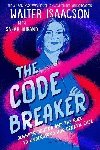 The Code Breaker - Young Readers Edition: Jennifer Doudna and the Race to Understand Our Genetic Code - Isaacson Walter
