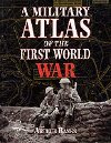 A Military Atlas of the First World War - Banks Arthur