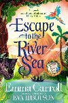 Escape to the River Sea - Carroll Emma