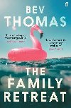 The Family Retreat: Few psychological thrillers ring so true. The Sunday Times Crime Club Star Pick - Thomasov Bev