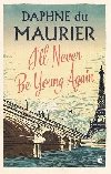 Ill Never Be Young Again - du Maurier Daphne