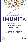 Zzran imunita - Pochopte fungovn imunitnho systmu a zlepete sv zdrav - Matt Richtel