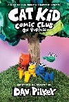 Cat Kid Comic Club 3: On Purpose: A Graphic Novel (Cat Kid Comic Club #3) PB - Pilkey Dav