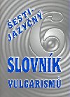 estijazyn slovnk vulgarism - Krytof Bajger