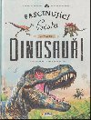 Dinosaui - Fascinujc cesta do pravku - Nakladatelstv SUN