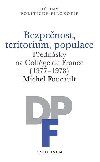 Bezpenost, teritorium, populace - Michel Foucault