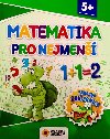 Matematika pro nejmenší - Zábavná cvičebnice 5+ - Nakladatelství SUN