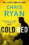 Cold Red: The bullet-fast new 2023 thriller from the no.1 bestselling SAS hero - Ryan Chris