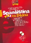 Španělština za 24 dnů + CD - Intenzivní kurz pro samouky - María M. A. Loessin; Francesca Angrisano
