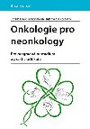 Onkologie pro neonkology - Pro pregraduln studium a praktick lkae - Jakub Cvek; Magdalena Halmka