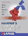 Harpers Illustrated Biochemistry, Thirty-Second Edition - Kennelly Peter