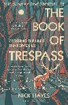 The Book of Trespass: Crossing the Lines that Divide Us - Hayes Nicky