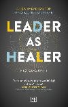 Leader as Healer: A new paradigm for 21st-century leadership - Janni Nicholas