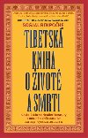 Tibetsk kniha o ivot a smrti - Sogjal-rinpohe